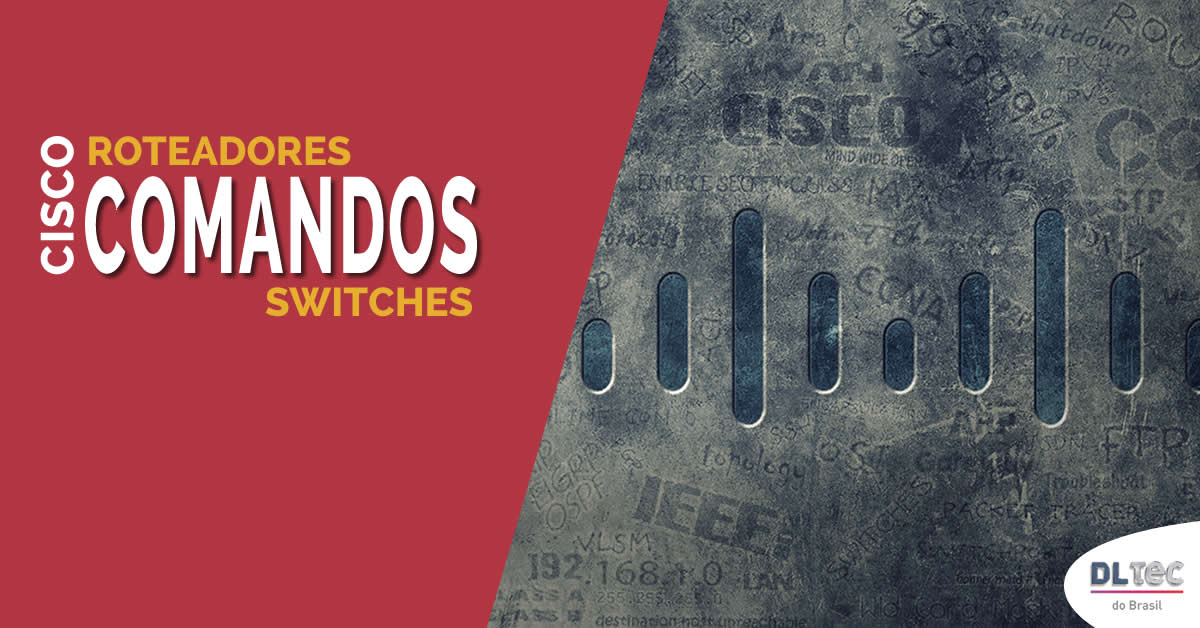 Como Eu Apago ou Modifico Comandos em Roteadores e Switches Cisco ...