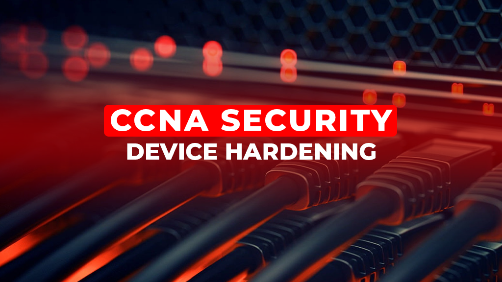 Configurações Básicas do CCNA Security ou Device Hardening DlteC do Brasil